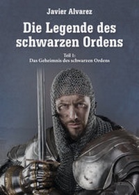 Abbildung von: Die Legende des schwarzen Ordens - Romeon-Verlag