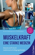 Cover: Muskelkraft - Eine starke Medizin - L&uuml;chow Verlag in Kamphausen Media GmbH