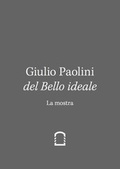 Cover: Giulio Paolini. Del Bello Ideale. Nella Vita (2 vols.) I: La Mostra II. Nella Vita - K&ouml;nig, Walther