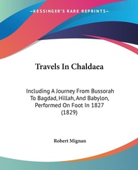 Abbildung von: Travels In Chaldaea - Kessinger Publishing