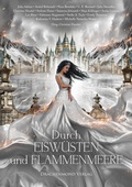 Cover: Durch Eisw&uuml;sten und Flammenmeere - Drachenmond Verlag GmbH