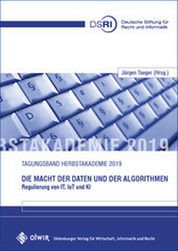 Abbildung von: Die Macht der Daten und der Algorithmen - OlWIR Verlag für Wirtschaft, Informatik und Recht