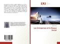 Cover: Les Entreprises et le Risque Social - &Eacute;ditions universitaires europ&eacute;ennes