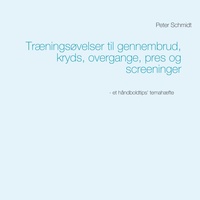 Abbildung von: Traeningsovelser til gennembrud, kryds, overgange, pres og screeninger - BoD - Books on Demand
