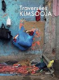 Enlarge image Cover: Traversees / Kimsooja - Silvana