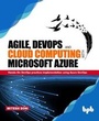 Cover: Agile, Devops and Cloud Computing with Microsoft Azure - BPB Publications
