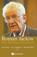 Cover: Roman Jackiw: 80th Birthday Festschrift - World Scientific Publishing Co Pte Ltd