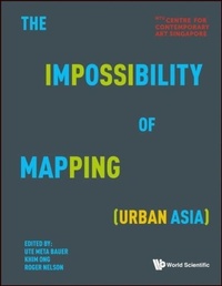 Enlarge image Cover: Impossibility Of Mapping (Urban Asia), The - World Scientific Publishing Co Pte Ltd