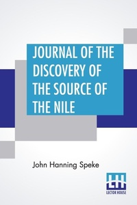 Abbildung von: Journal Of The Discovery Of The Source Of The Nile - Lector House