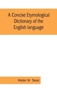 Abbildung von: A concise etymological dictionary of the English language - ALPHA EDITION