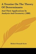 Cover: A Treatise On The Theory Of Determinants - Kessinger Publishing