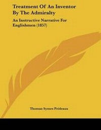 Abbildung von: Treatment Of An Inventor By The Admiralty - Kessinger Publishing