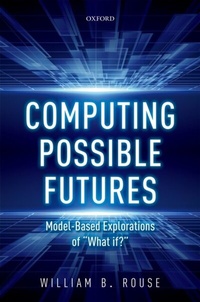 Enlarge image Cover: Computing Possible Futures - OUP eBook