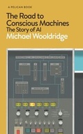 Cover: The Road to Conscious Machines - Pelican