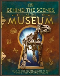 Enlarge image Cover: Behind the Scenes at the Museum - DK Children