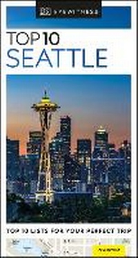 Abbildung von: DK Eyewitness Top 10 Seattle - DK Travel
