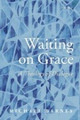 Cover: Waiting on Grace - Oxford University Press
