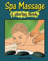 Abbildung von: Spa Massage Coloring Book - Lulu.com