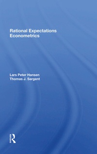 Enlarge image Cover: Rational Expectations Econometrics - CRC Press