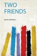 Cover: Two Friends - HardPress Ltd