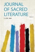Cover: Journal of Sacred Literature: Volume 5 - HardPress Ltd