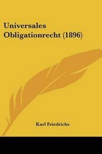 Enlarge image Cover: Universales Obligationrecht (1896) - Kessinger Publishing