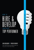 Cover: How to Hire and Develop Your Next Top Performer, 2nd edition: The Qualities That Make Salespeople Great - McGraw-Hill Professional