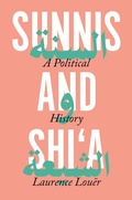 Cover: Sunnis and Shi'a - Princeton University Press