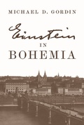Cover: Einstein in Bohemia - Princeton University Press
