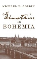 Cover: Einstein in Bohemia - Princeton University Press