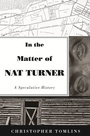 Cover: In the Matter of Nat Turner - Princeton University Press