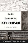 Cover: In the Matter of Nat Turner - Princeton University Press