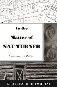 Abbildung von: In the Matter of Nat Turner - Princeton University Press