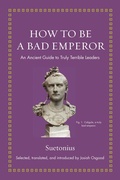 Cover: How to Be a Bad Emperor - Princeton University Press