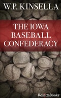 Cover: The Iowa Baseball Confederacy - RosettaBooks