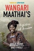 Cover: Voices of Liberation - Wangari Maathai - HSRC Press