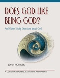 Cover: Does God Like Being God? - Paulist Press International,U.S.
