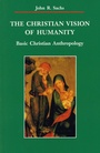 Cover: The Christian Vision of Humanity - Liturgical Press