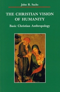 Abbildung von: The Christian Vision of Humanity - Liturgical Press