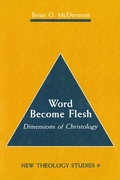 Cover: Word Become Flesh: Dimensions of Christology - Liturgical Press