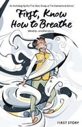 Cover: First, Know How to Breathe - First Story Limited