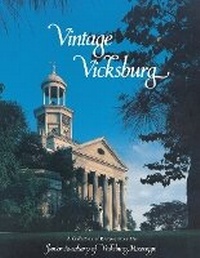 Abbildung von: Vintage Vicksburg (40th Anniversary Edition) - Favorite Recipes Press (FRP)