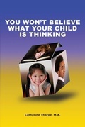 Abbildung von: You Won't Believe What Your Child Is Thinking - Timeline Press