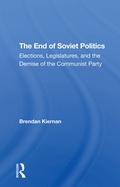 Cover: The End Of Soviet Politics - Routledge
