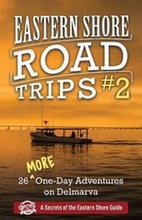 Enlarge image Cover: Eastern Shore Road Trips (Vol. 2) - Secrets of the Eastern Shore