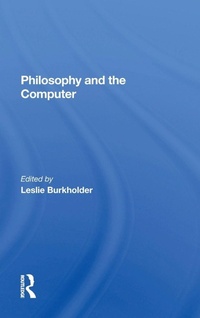 Enlarge image Cover: Philosophy And The Computer - Routledge