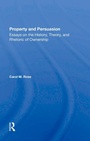 Cover: Property And Persuasion - Routledge
