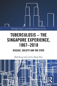Abbildung von: Tuberculosis - The Singapore Experience, 1867-2018 - Routledge