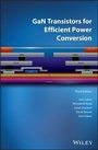 Cover: GaN Transistors for Efficient Power Conversion, 3rd Edition - Wiley