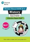 Cover: Pearson REVISE Edexcel GCSE History Early Elizabethan England, 1558-88 Practice Paper Plus - Pearson Education Limited